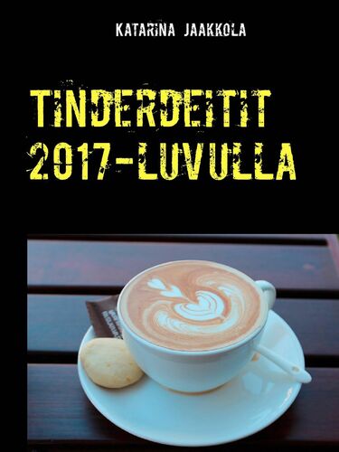 Tinderdeitit 2017-luvulla