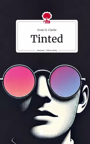 Tinted. Life is a Story - story.one
