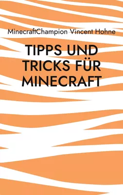 Tipps und Tricks für Minecraft