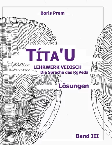 Títa'U, Lösungen, Band III