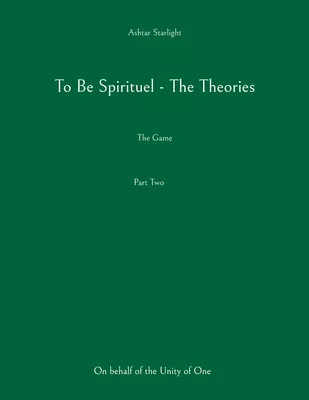To Be Spirituel - The Theories