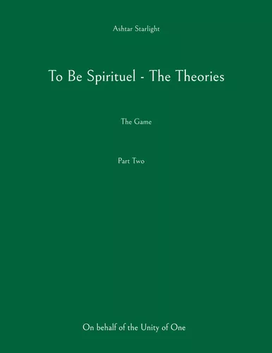 To Be Spirituel - The Theories