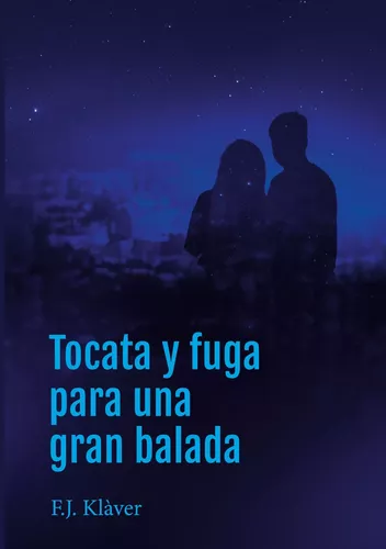 Tocata y fuga para un gran balada