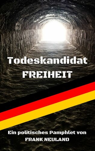Todeskandidat Freiheit