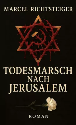 Todesmarsch nach Jerusalem