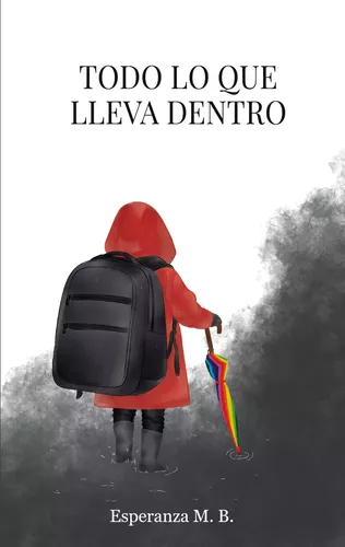 Todo lo que lleva dentro