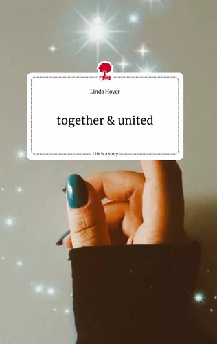 together and united. Life is a Story - story.one