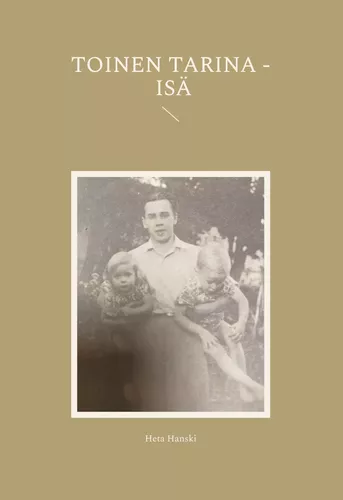 Toinen Tarina - Isä