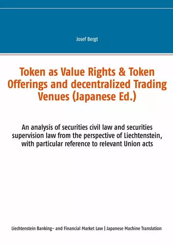Token as Value Rights & Token Offerings and decentralized Trading Venues (Japanese)