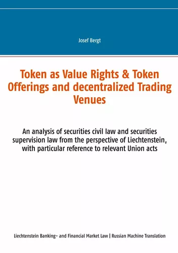 Token as Value Rights & Token Offerings and decentralized Trading Venues