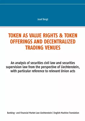 Token as value rights & Token offerings and decentralized trading venues