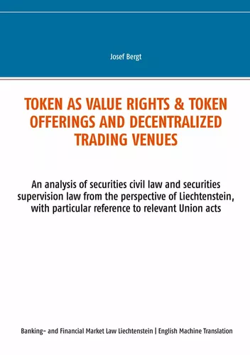 Token as value rights & Token offerings and decentralized trading venues
