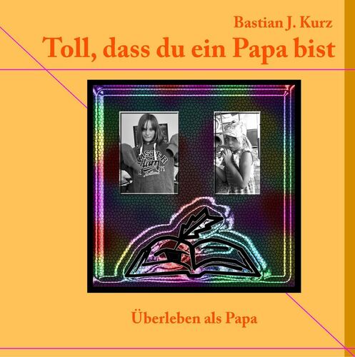 Toll, dass du ein Papa bist!