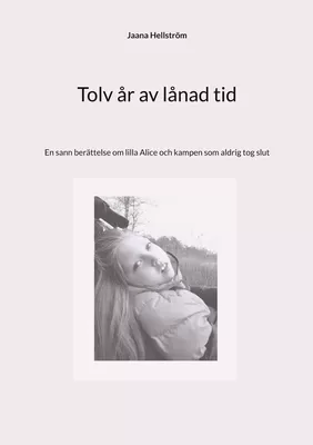 Tolv år av lånad tid