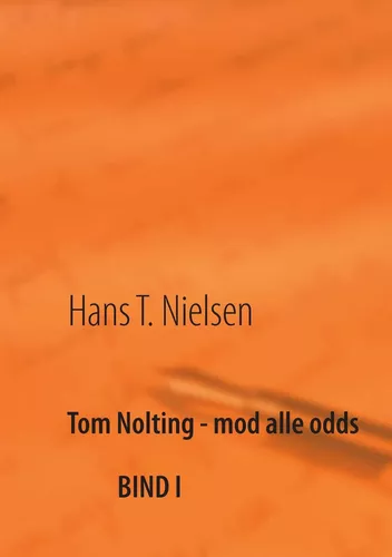 Tom Nolting - mod alle odds
