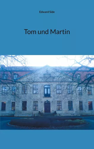 Tom und Martin