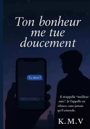 Ton bonheur me tue doucement