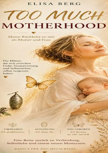 Too Much - MOTHERHOOD