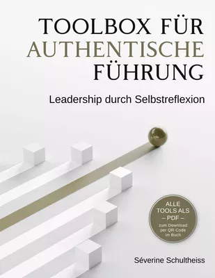Toolbox für authentische Führung