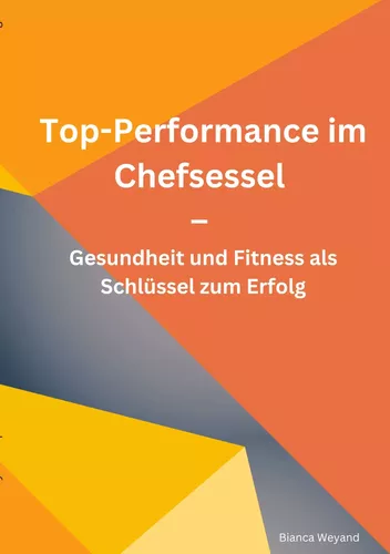 Top-Performance im Chefsessel