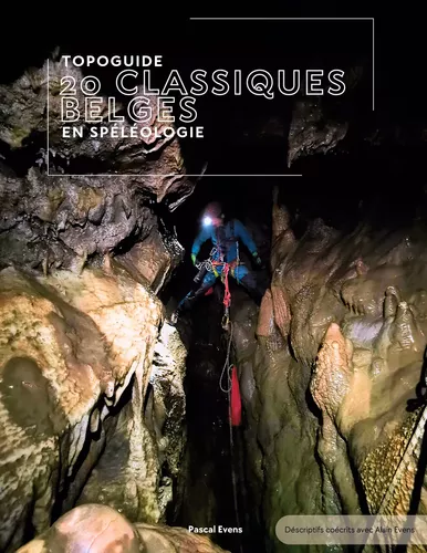 Topoguide - 20 classiques belges en spéléologie