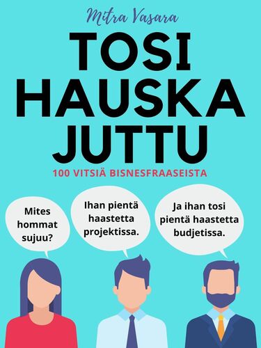 Tosi hauska juttu