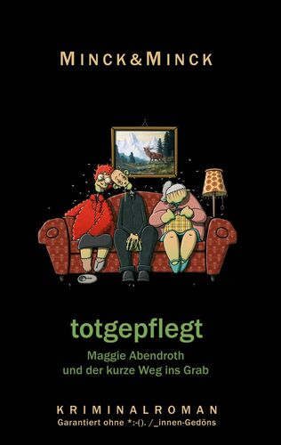 totgepflegt