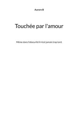 Touchée par l'amour