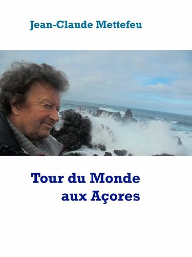 Tour du Monde aux Açores