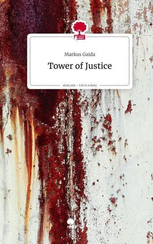Tower of Justice. Life is a Story - story.one