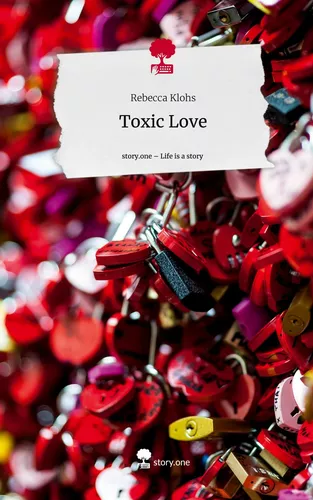 Toxic Love. Life is a Story - story.one