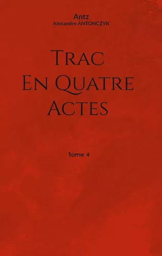 Trac en quatre actes