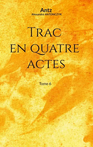 Trac en quatre actes