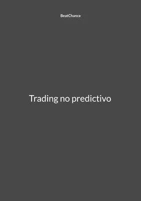 Trading no predictivo