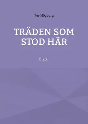 Träden som stod här