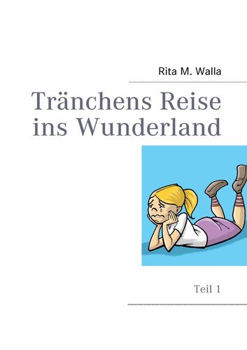 Tränchens Reise ins Wunderland