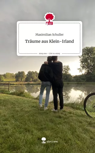 Träume aus                       Klein-Irland. Life is a Story - story.one