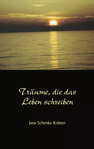 Träume, die das Leben schreiben