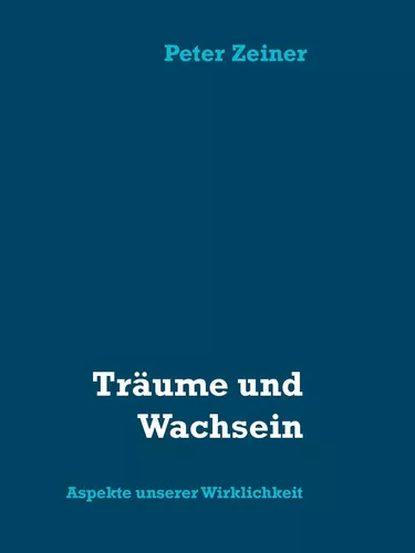 Träume und Wachsein
