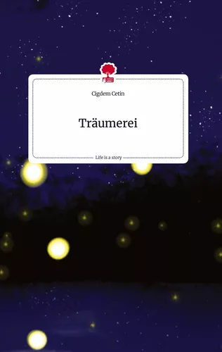 Träumerei. Life is a Story - story.one