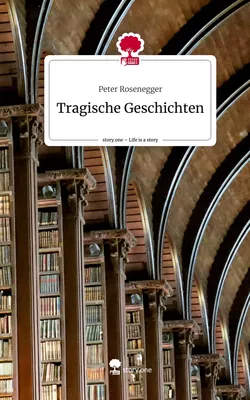 Tragische Geschichten. Life is a Story - story.one
