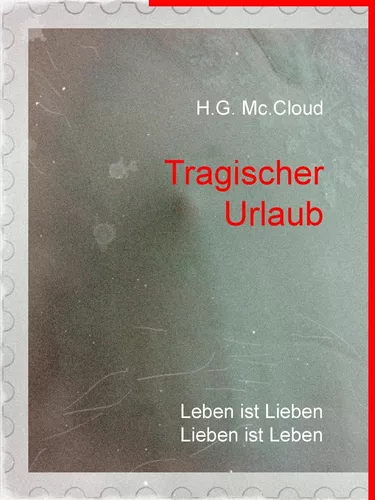 Tragischer Urlaub