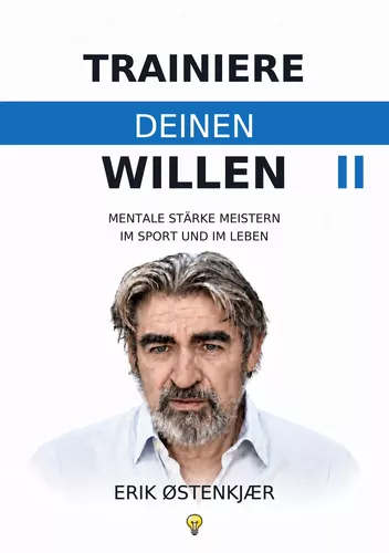 TRAINIERE DEINEN WILLEN II