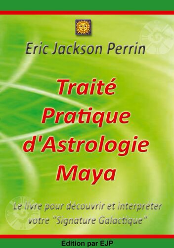 Traité Pratique d'Astrologie Maya
