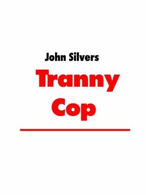 Tranny Cop