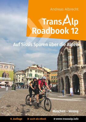 Transalp Roadbook 12: Transalp München - Verona