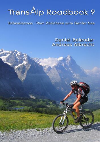 Transalp Roadbook 9: Schweizcross