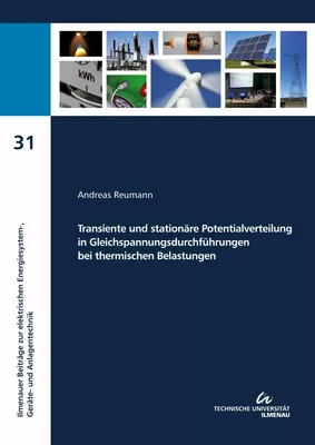 Transiente und stationäre Potentialverteilung in Gleichspannungsdurchführungen bei thermischen Belastungen