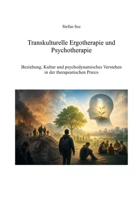 Transkulturelle Ergotherapie und Psychotherapie