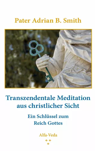 Transzendentale Meditation aus christlicher Sicht